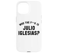¿Quién es Julio Iglesias? | Funny Viral Meme Carcasa para iPhone 15