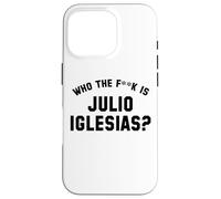 ¿Quién es Julio Iglesias? | Funny Viral Meme Carcasa para iPhone 16 Pro