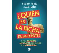 ¿Quién es la Bicha de Balazote? y otras historias alucinantes sobre el mundo de la Arqueología | Pedro Pérez (el Cubil De Peter)