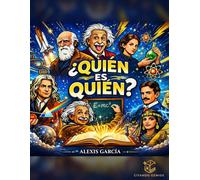 ¿QUIÉN ES QUIÉN?: Descubre, juega y aprende con los grandes genios de la historia (CITANDO GENIOS)