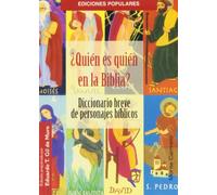 ¿Quién es quién en la Biblia? (Ediciones Populares)