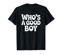 Quién es un Buen Chico - Amante de los Perros Divertido Camiseta