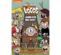 ¿quien Esta Mas Loco? (una Casa De Locos. Comic 11)