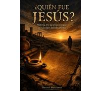 ¿Quién Fue Jesús?: Jesús de Nazaret: el hombre histórico detrás de la fe