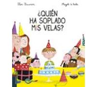 ¿Quién ha soplado mis velas? (Álbumes ilustrados)
