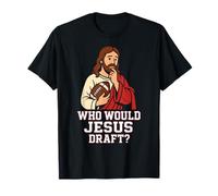 ¿Quién haría Jesús Draft Funny Fantasy Football DFS League Joke Camiseta