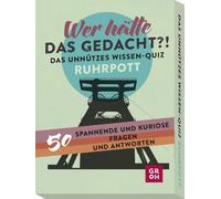 ¿Quién hubiera pensado Esto?! El cuestionario de Conocimiento inútil Ruhrpott: 50 Preguntas y respuestas emocionantes y curiosas