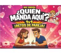 ¿Quién manda aquí? ¡Retos de pareja! - Edición Cupido: El libro de desafíos uno contra uno para citas divertidas, conexiones más profundas y momentos ... risas. El regalo perfecto para San Valentín.