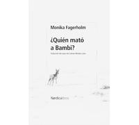 ¿Quién mató a Bambi? (Letras Nórdicas)