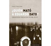 Quié Mató A Eduardo Dato?