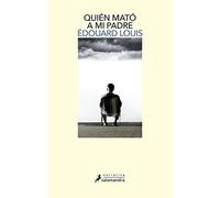 Quien mató a mi padre / Who Killed My Father (Salamandra Narrativa)