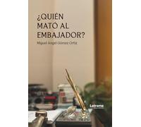 ¿Quién mató al embajador?