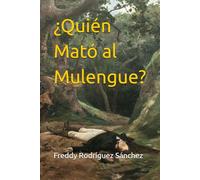 ¿Quién Mató al Mulengue? (Biografía Clínica)