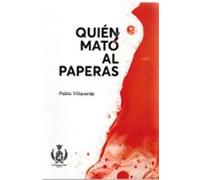 Quién Mató Al Paperas