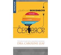 ¿Quién Me Desconectó El Cerebro? - Serie Favoritos: Controla Las Emociones Y Los Pensamientos Tóxicos