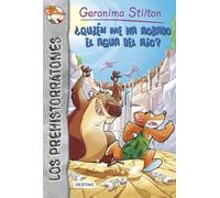 ¿Quién me ha robado el agua del río?: Prehistorratones 16 (Geronimo Stilton)