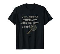 Quién Necesita Terapia Cuando Tienes Grep - Dev Humor Camiseta