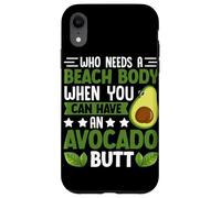 Quién necesita un cuerpo de playa cuando puedes tener un trasero de aguacate Carcasa para iPhone XR