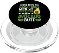 Quién necesita un cuerpo de playa cuando puedes tener un trasero de aguacate PopSockets PopGrip para MagSafe