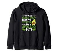 Quién necesita un cuerpo de playa cuando puedes tener un trasero de aguacate Sudadera con Capucha