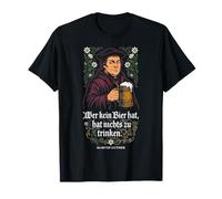 Quien no Tiene Cerveza, no Tiene Nada Que Beber Camiseta