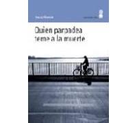 Quien Parpadea Teme La Muerte
