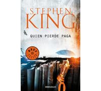 Quien pierde paga | Stephen King