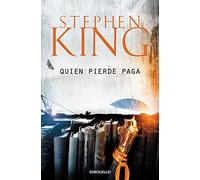 Quien pierde paga (Trilogía Bill Hodges 2) (Best Seller)