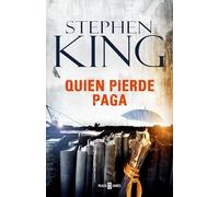 Quien pierde paga (Trilogía Bill Hodges 2) (Éxitos)