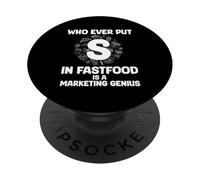 ¡Quien Ponga S En Comida Rápida! Genio De Marketing De PopSockets PopGrip Adhesivo