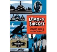¿quién Puede Ser A Estas Horas? (lemony Snicket)