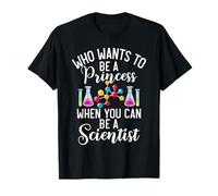 Quién quiere ser princesa cuando puedes ser un nerd científico Camiseta