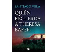 Quién recuerda a Theresa Baker (Trilogía Americana 3) (La Trama)