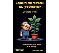 ¿Quién se Afanó el Jitomate? - ¿Fuiste Vos? (Tea Lludo - Saná Tu Vida en el Bondi (O en el Tren))