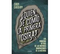 ¿Quién se comió la primera ostra?