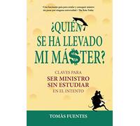 ¿Quién se ha llevado mi máster?: Claves para ser Ministro sin estudiar en el intento