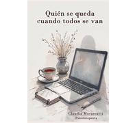 Quien se queda cuando todos se van