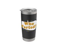 ¿Quién se tiró un pedo? Linda broma divertida y divertida de burbuja de discurso retro Vaso térmico de acero inoxidable de doble pared