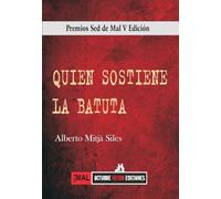 Quien sostiene la batuta (SED DE MAL)