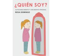 ¿Quién soy?: Autoconocimiento y crecimiento personal: 1