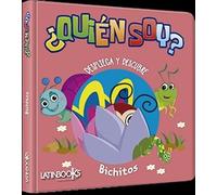 QUIEN SOY. BICHITOS