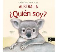 ¿Quién soy? Crías de animales - Australia (Ciencia. ¿Quién soy?)