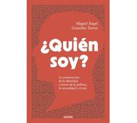 ¿Quién soy?: La construcción de la identidad a través de la política, la sexualidad y el arte (Contextos)