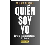 Quién soy yo: “Buscando nuestra verdadera identidad” (Despertar de conciencia)
