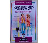 Quien te ha visto y quien te ve