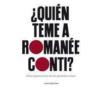 ¿Quién teme a Romanée-Conti?: Una exploración de los grandes vinos (BEBIDAS)