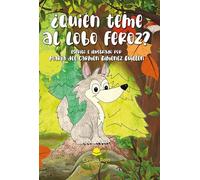 ¿Quién teme al Lobo Feroz ?