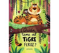 ¿Quién teme al tigre feroz? (LITERATURA INFANTIL - Narrativa infantil)