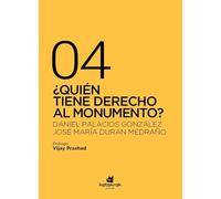 ¿Quién tiene derecho al monumento? (BLITZ: ENSAYO BREVE)