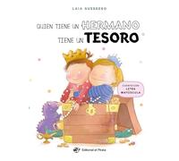 Quien tiene un hermano tiene un tesoro: Un cuento en LETRA MAYÚSCULA para nuevos hermanos; gestionar la llegada de un hermano; ¡con un juego de buscar ... (Álbumes Ilustrados En Español)